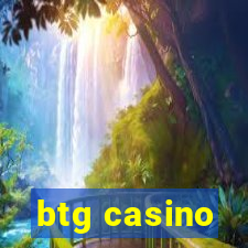 btg casino