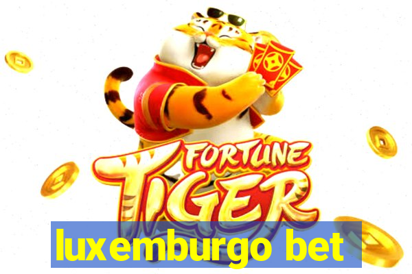 luxemburgo bet