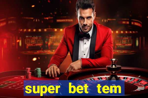 super bet tem pagamento antecipado