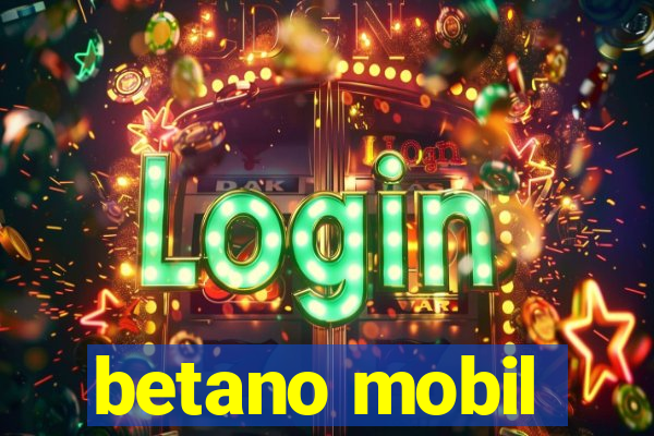 betano mobil