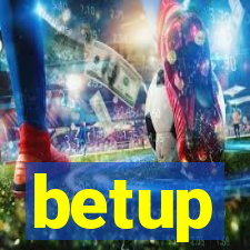 betup