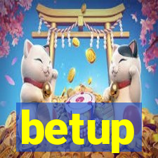 betup