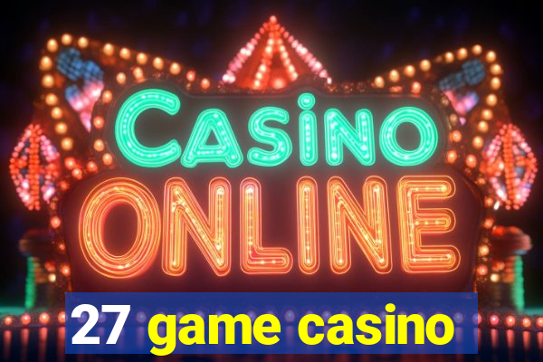 27 game casino