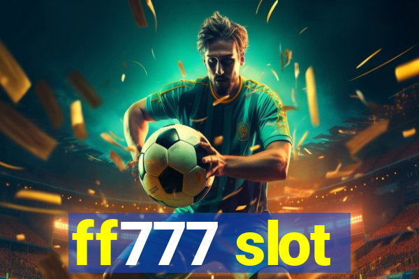 ff777 slot