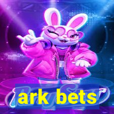 ark bets