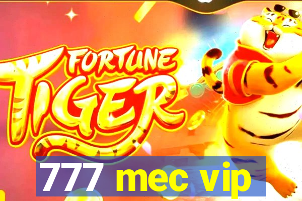 777 mec vip