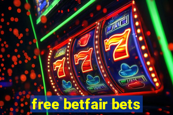 free betfair bets