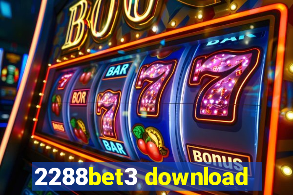 2288bet3 download