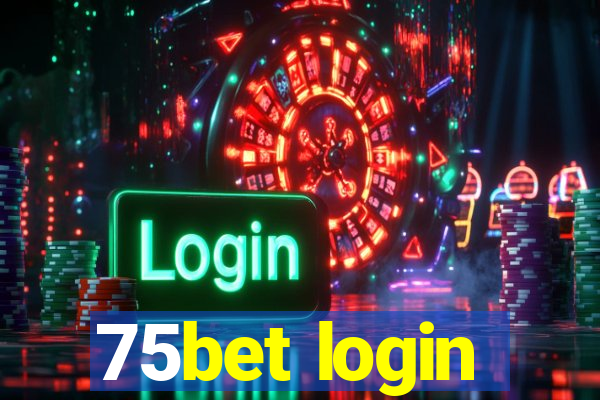 75bet login