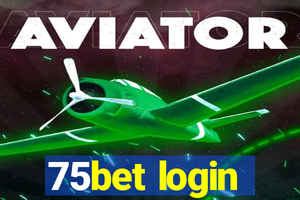 75bet login