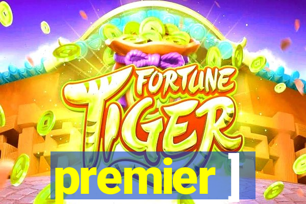 premier ]