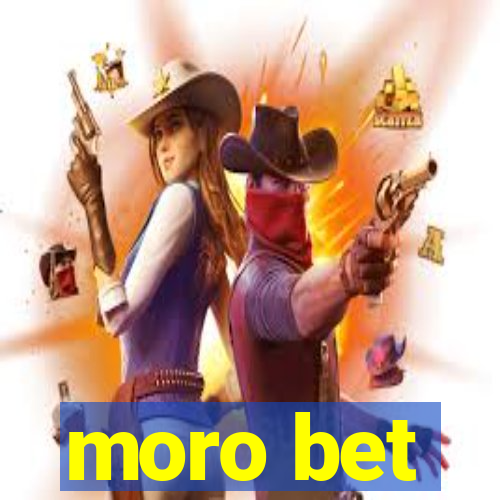 moro bet