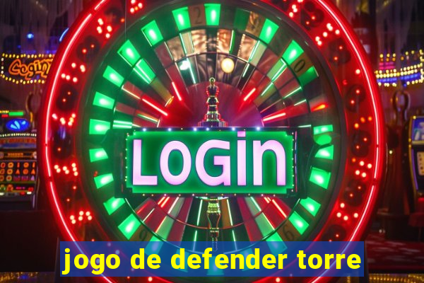 jogo de defender torre