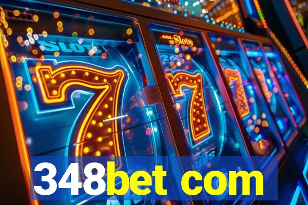 348bet com