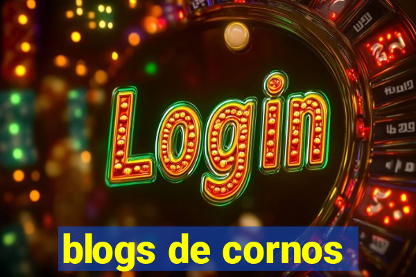 blogs de cornos