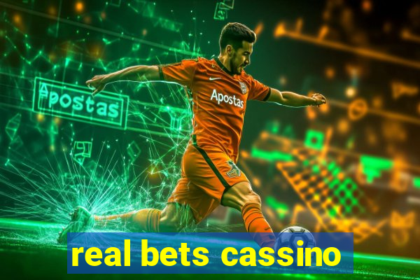 real bets cassino