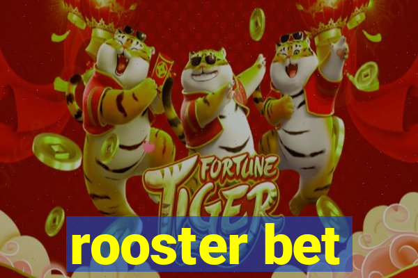 rooster bet