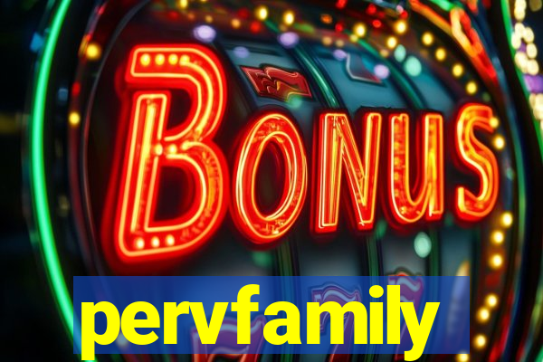 pervfamily