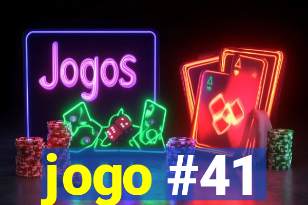 jogo #41