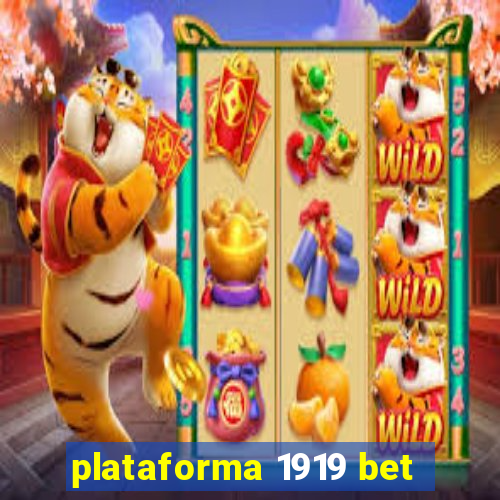 plataforma 1919 bet