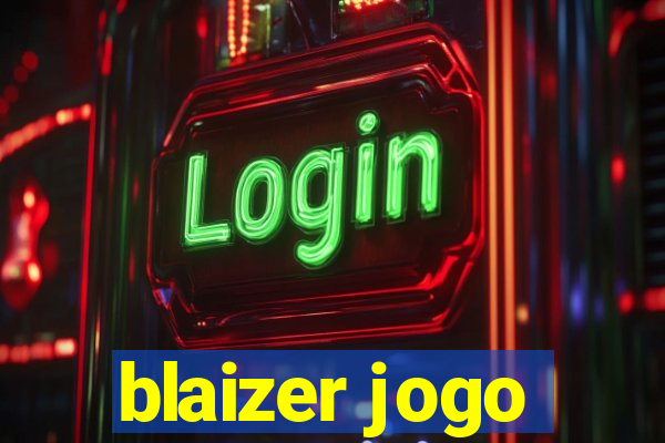 blaizer jogo