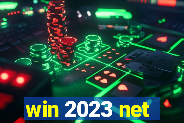 win 2023 net