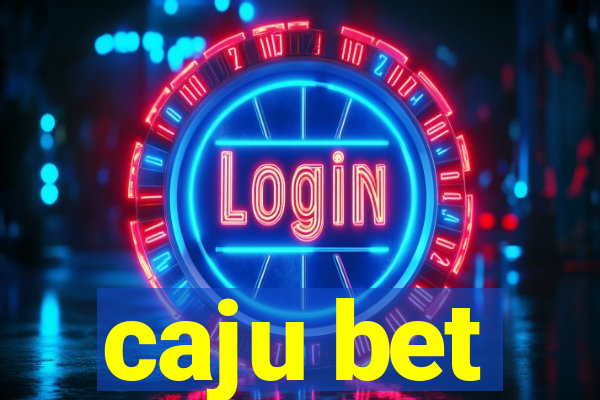 caju bet