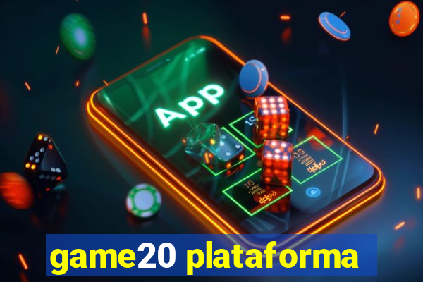 game20 plataforma