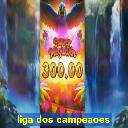 liga dos campeaoes