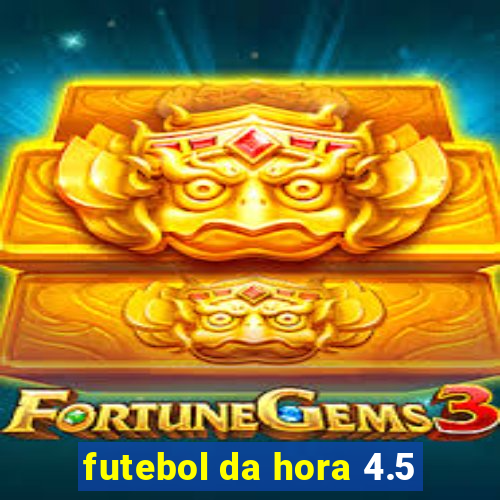 futebol da hora 4.5