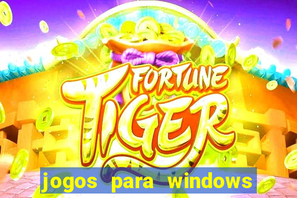 jogos para windows 7 grátis