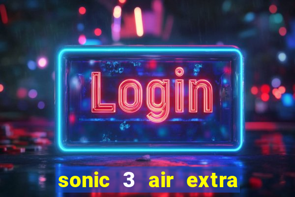 sonic 3 air extra slot origins amy