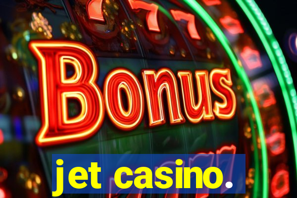 jet casino.