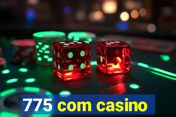 775 com casino