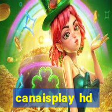 canaisplay hd