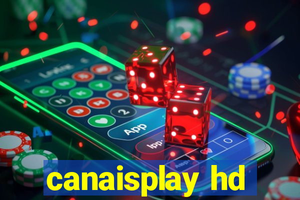 canaisplay hd