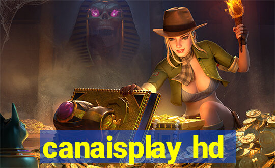 canaisplay hd