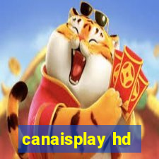 canaisplay hd