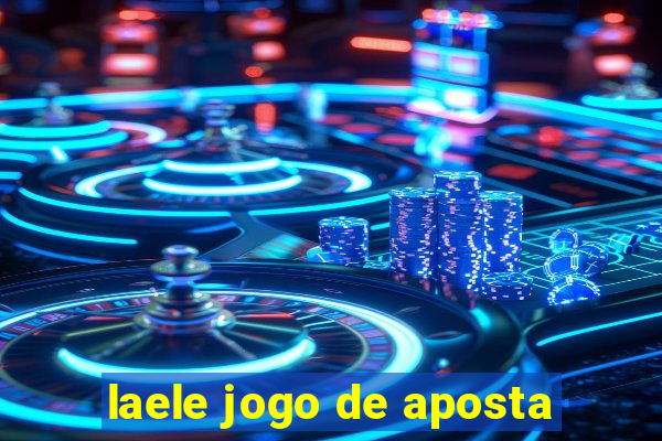 laele jogo de aposta