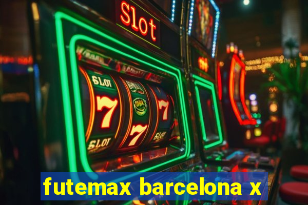 futemax barcelona x