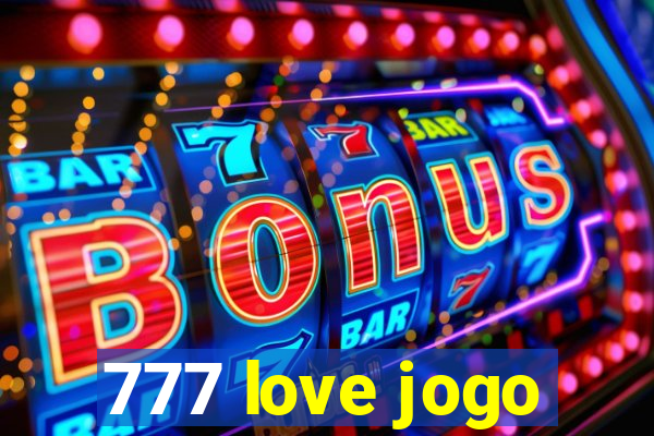 777 love jogo