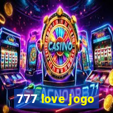 777 love jogo