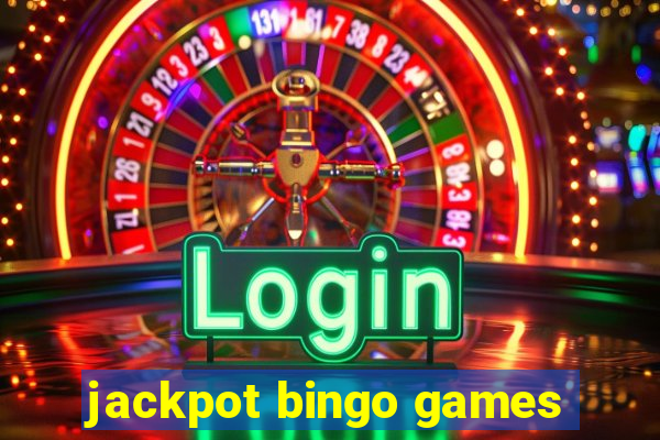 jackpot bingo games