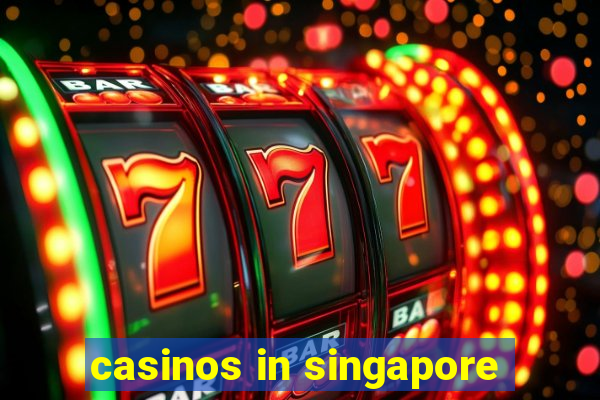 casinos in singapore