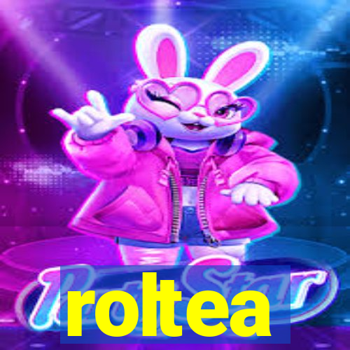 roltea