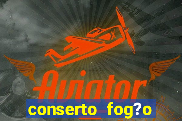 conserto fog?o porto alegre