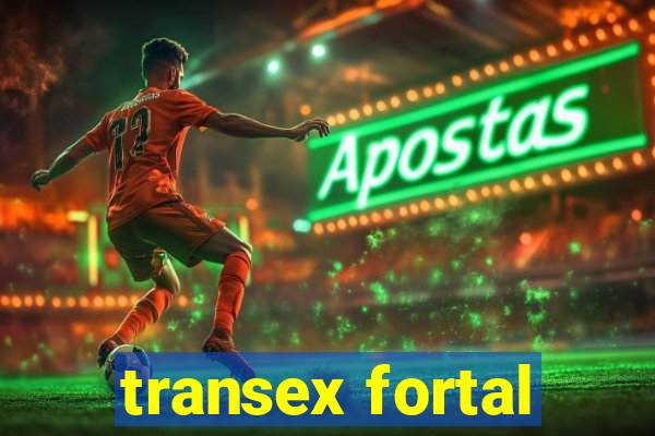 transex fortal