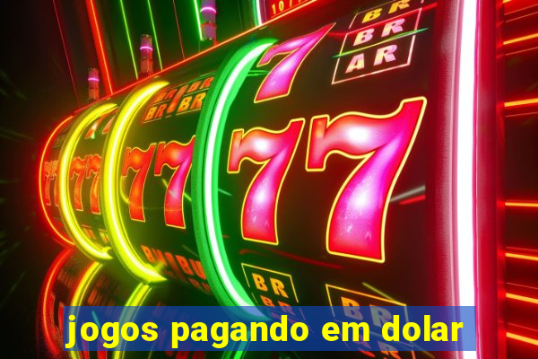 jogos pagando em dolar