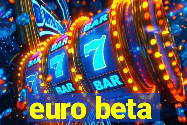 euro beta