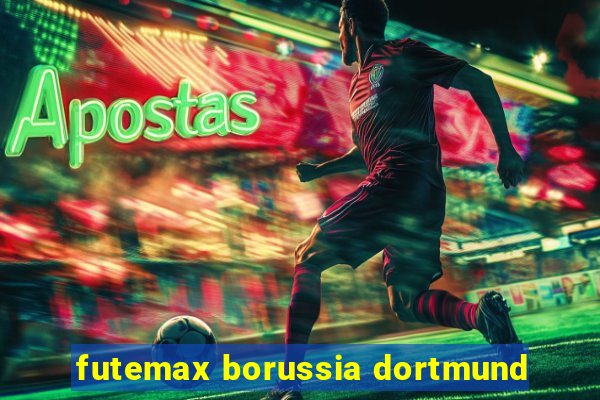 futemax borussia dortmund